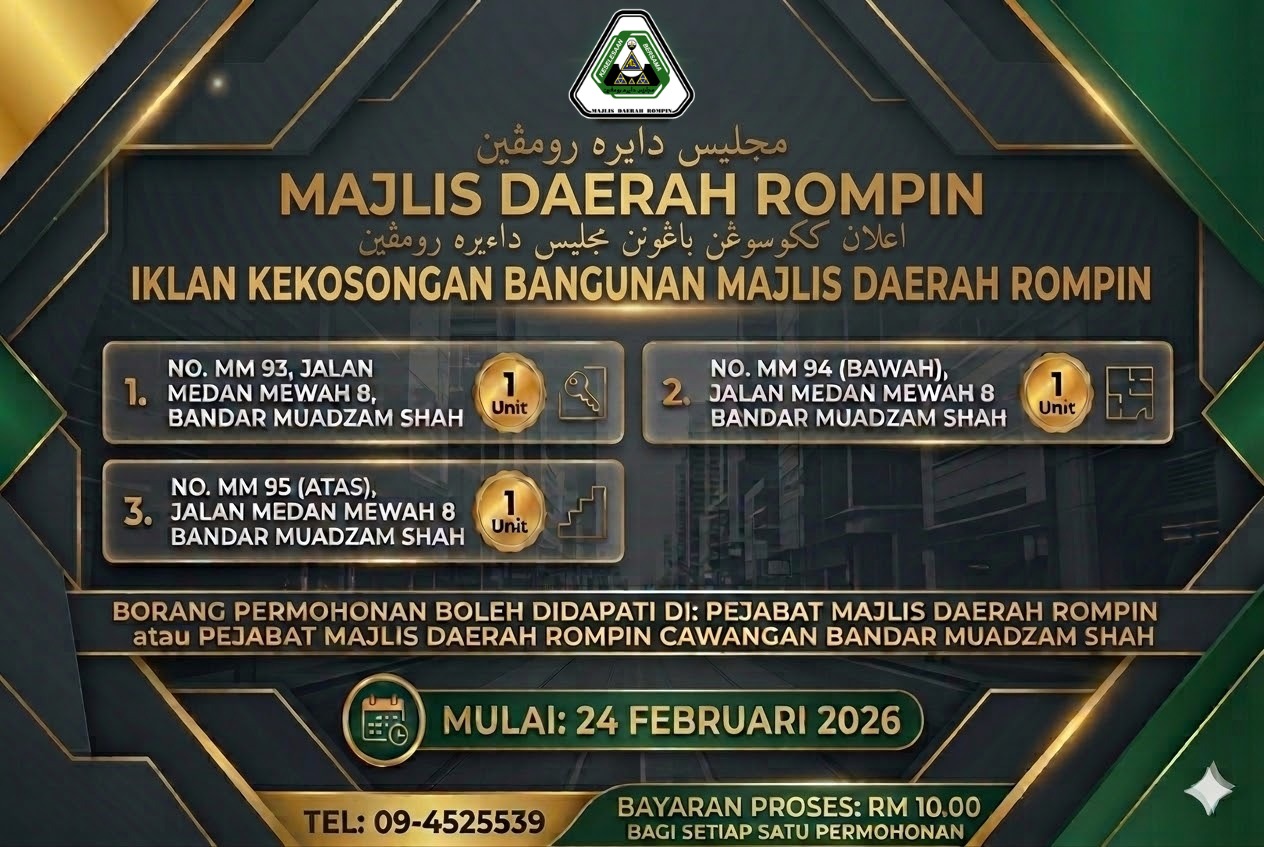IKLAN KEKOSONGAN BANGUNAN MAJLIS DAERAH ROMPIN (BANDAR MUADZAM SHAH)